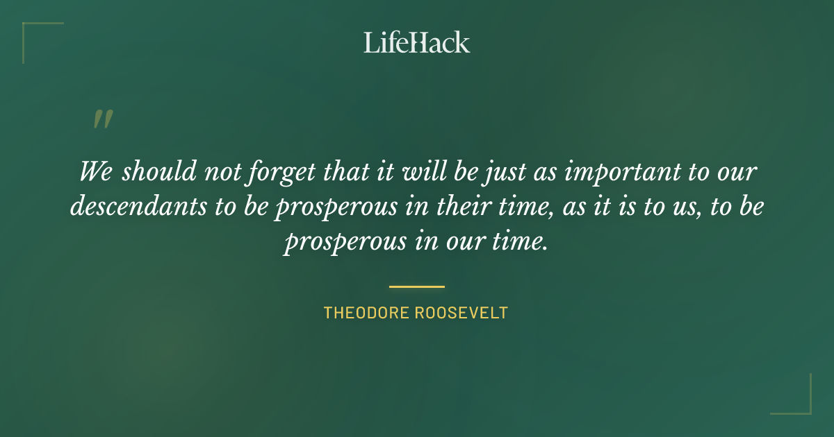 Quote by Theodore Roosevelt