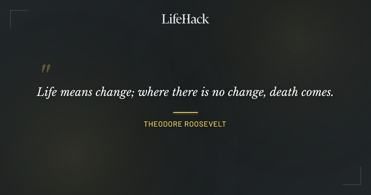Quote by Theodore Roosevelt