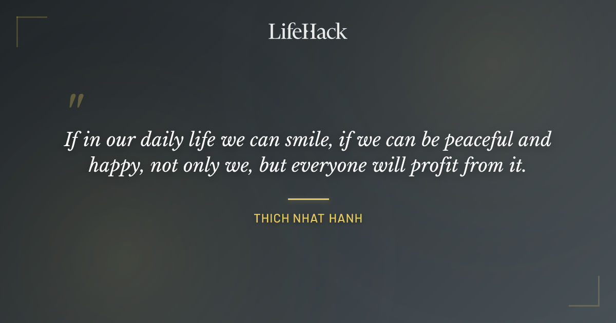 Quote by Thich Nhat Hanh
