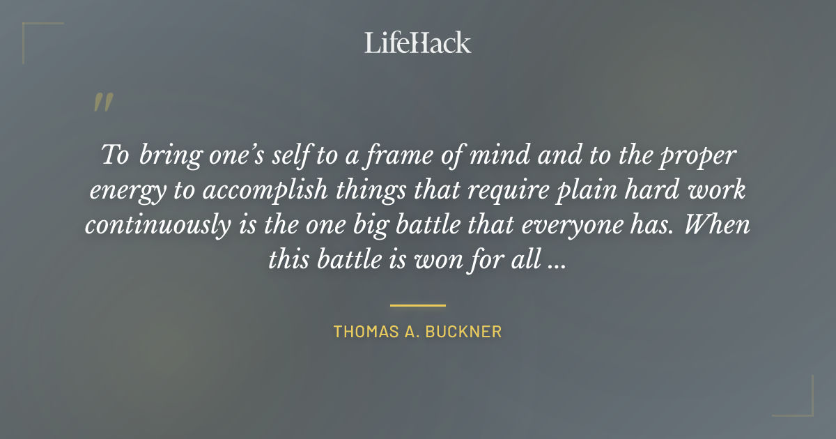 Quote by Thomas A. Buckner