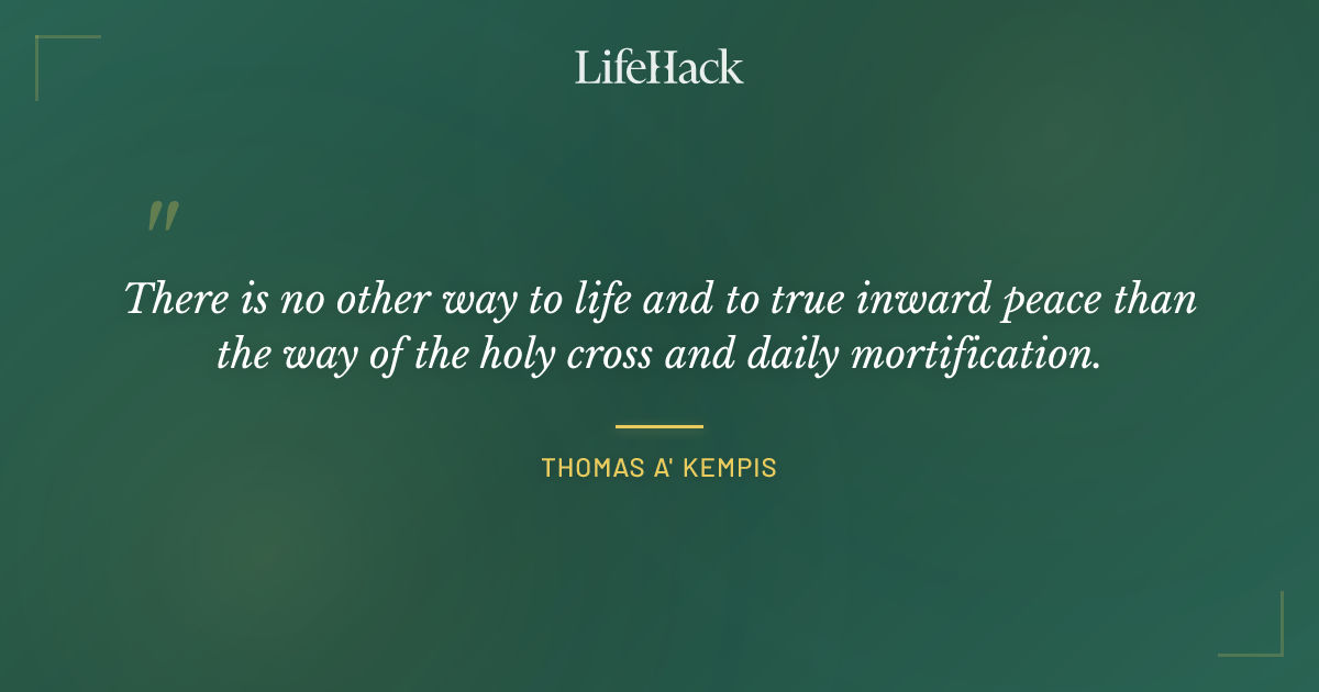 Quote by Thomas a' Kempis