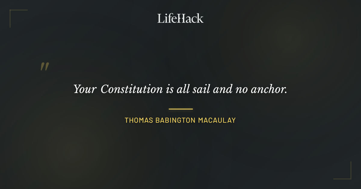 Quote by Thomas Babington Macaulay