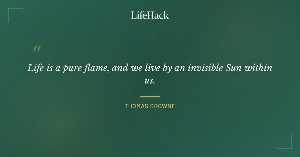 Quote by Thomas Browne