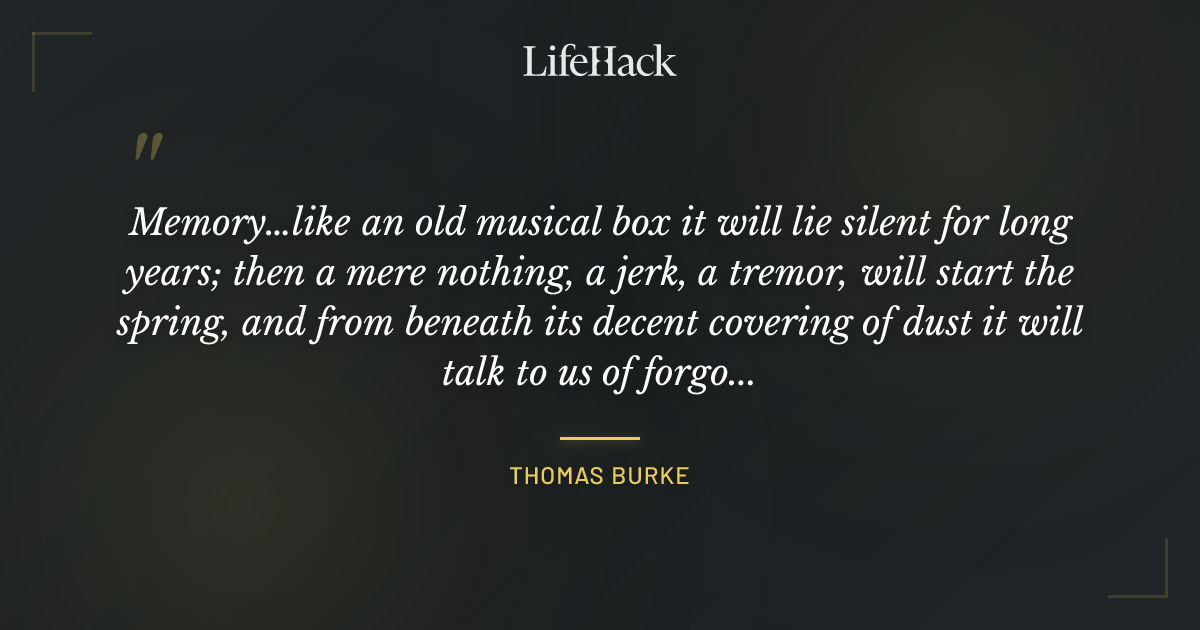 Quote by Thomas Burke