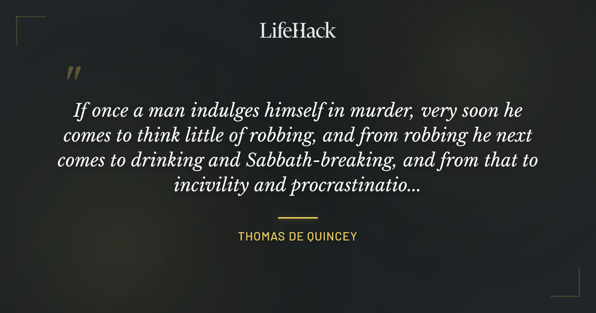 Quote by Thomas de Quincey
