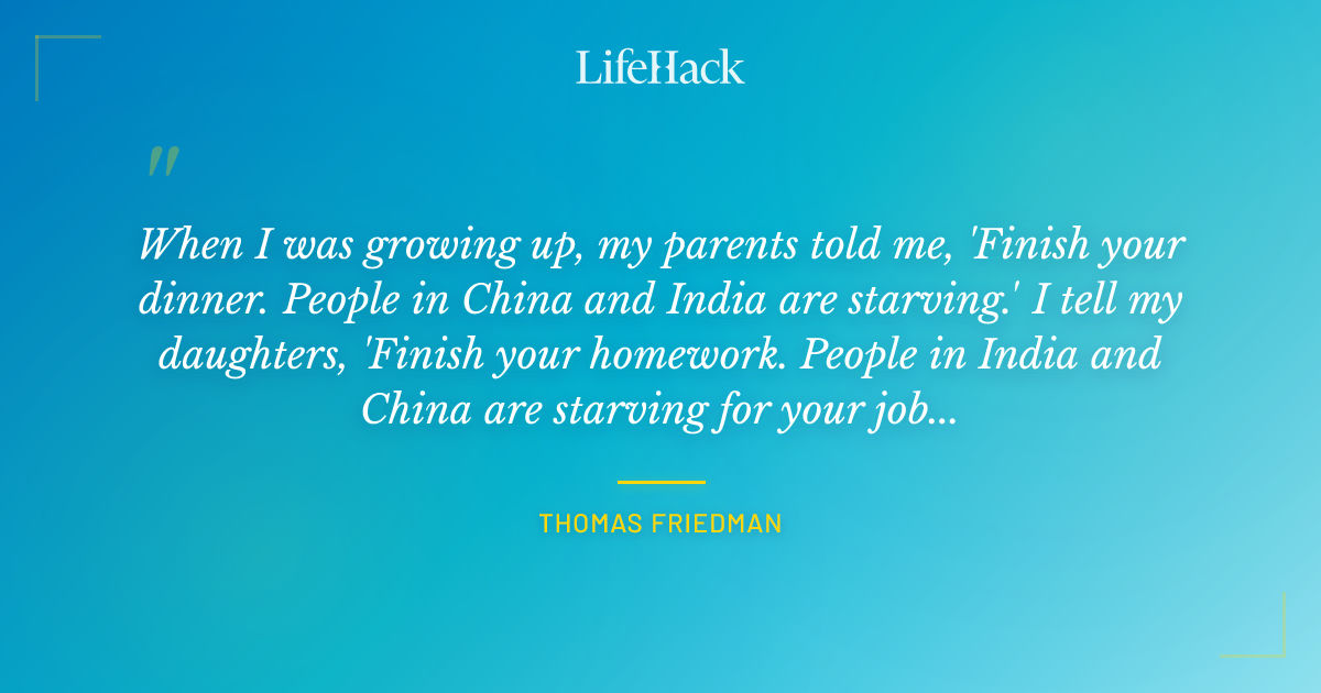 Quote by Thomas Friedman