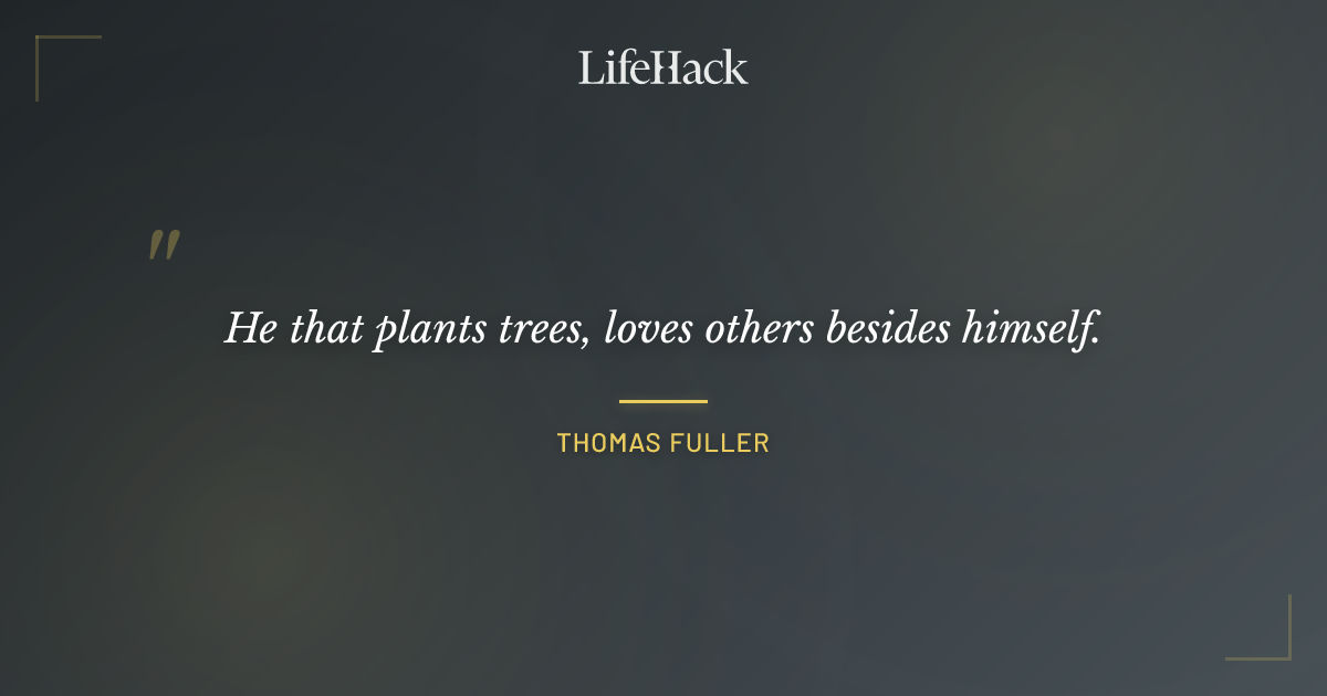 Quote by Thomas Fuller