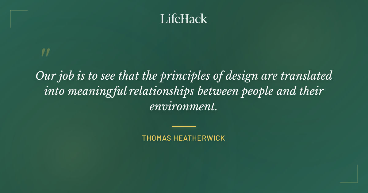 Quote by Thomas Heatherwick