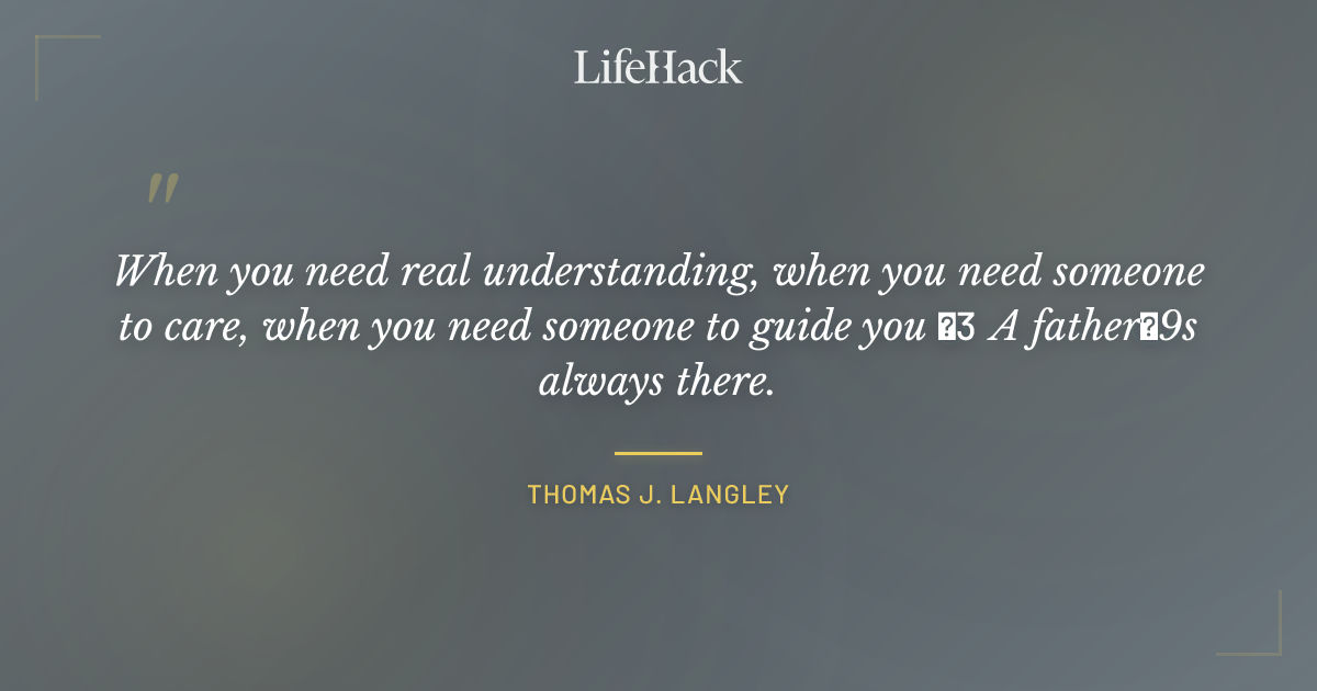 Quote by Thomas J. Langley