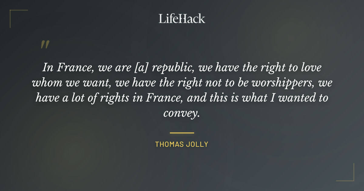 Quote by Thomas Jolly