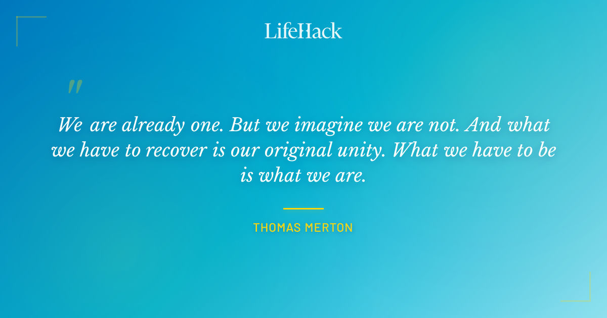 Quote by Thomas Merton