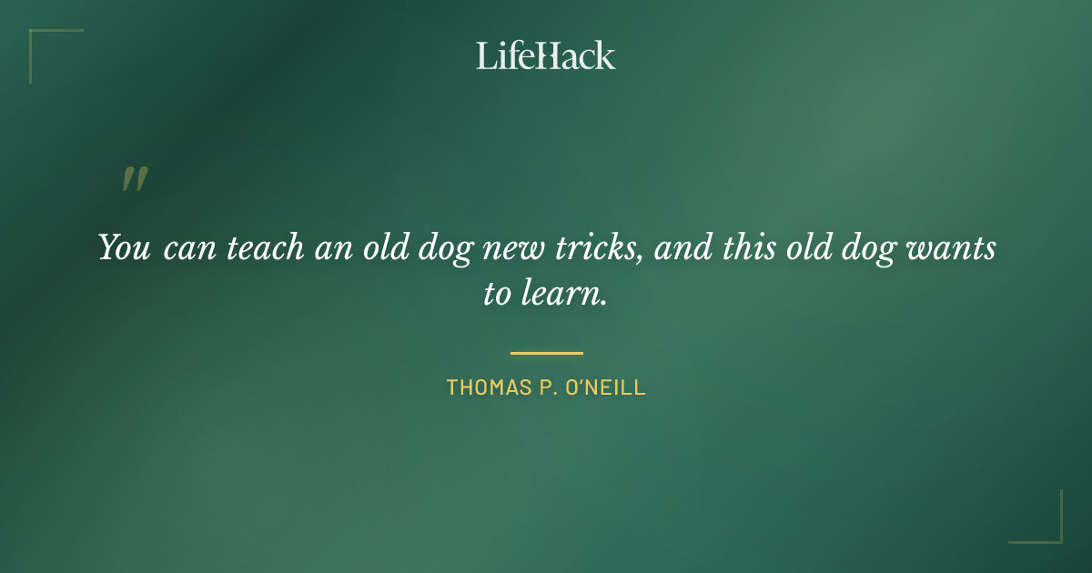 Quote by Thomas P. O’Neill