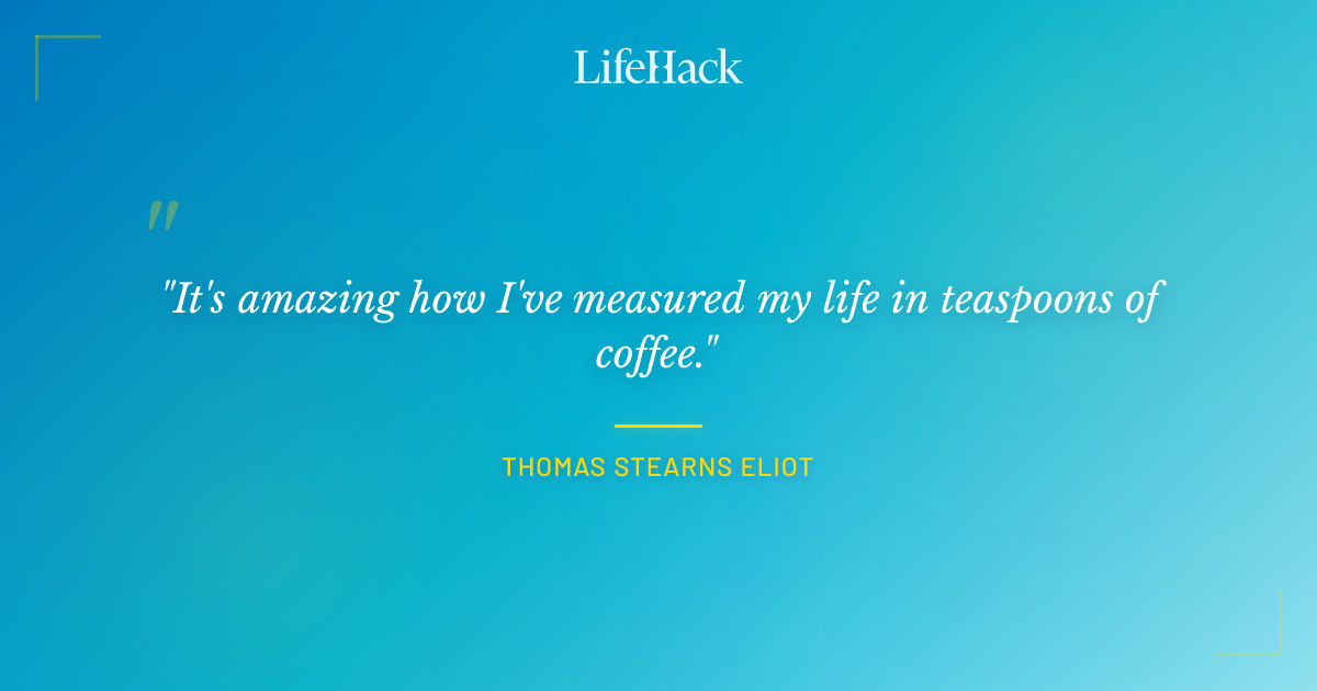 Quote by Thomas Stearns Eliot