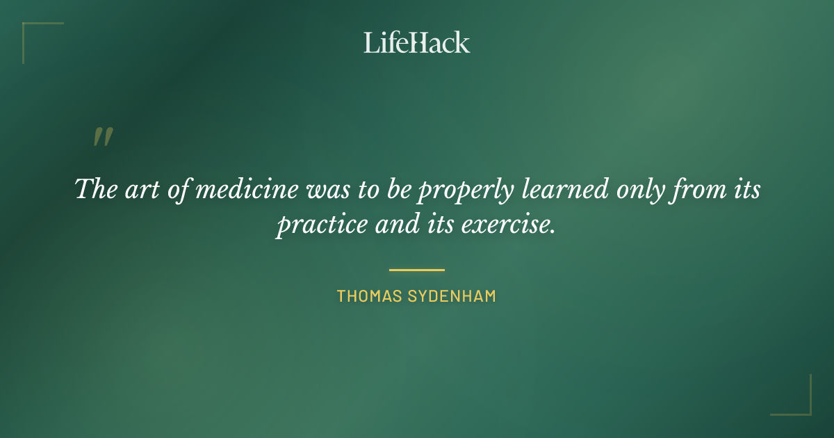 Quote by Thomas Sydenham
