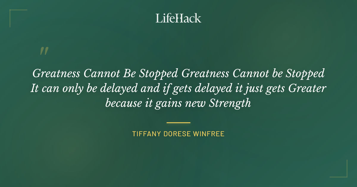 Quote by Tiffany Dorese Winfree