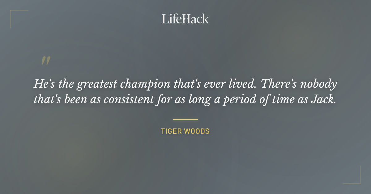 Quote by Tiger Woods