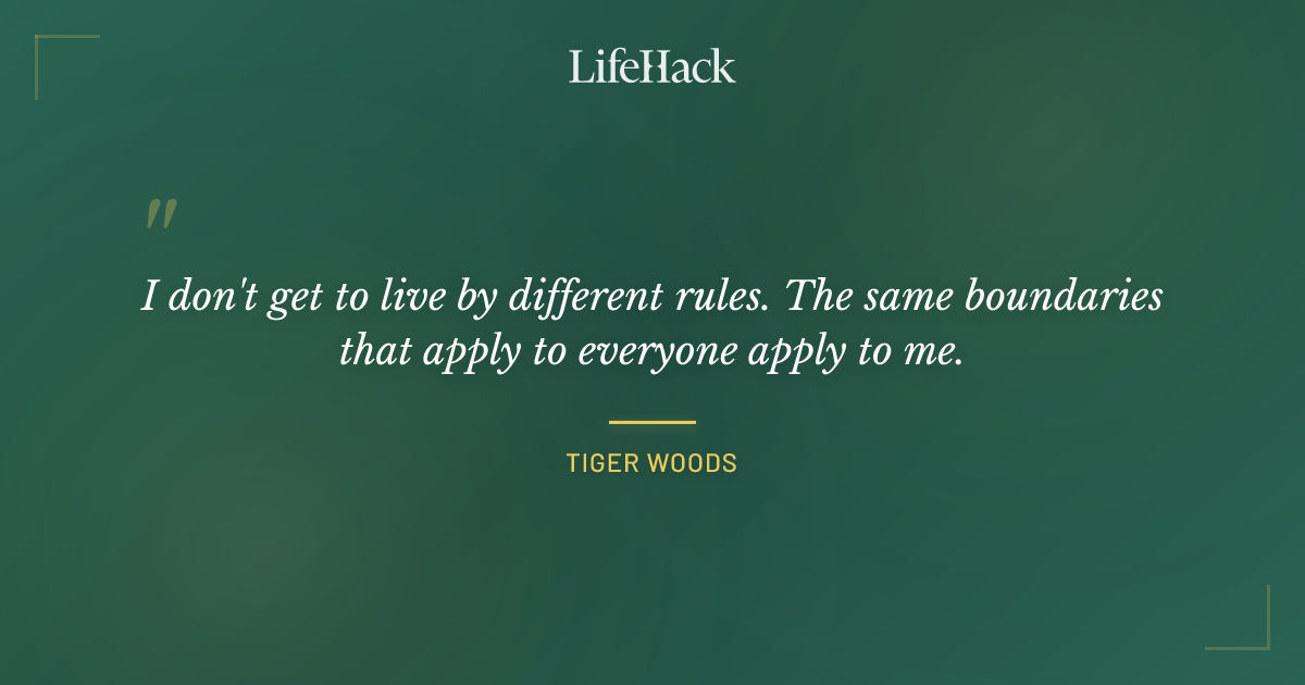 Quote by Tiger Woods
