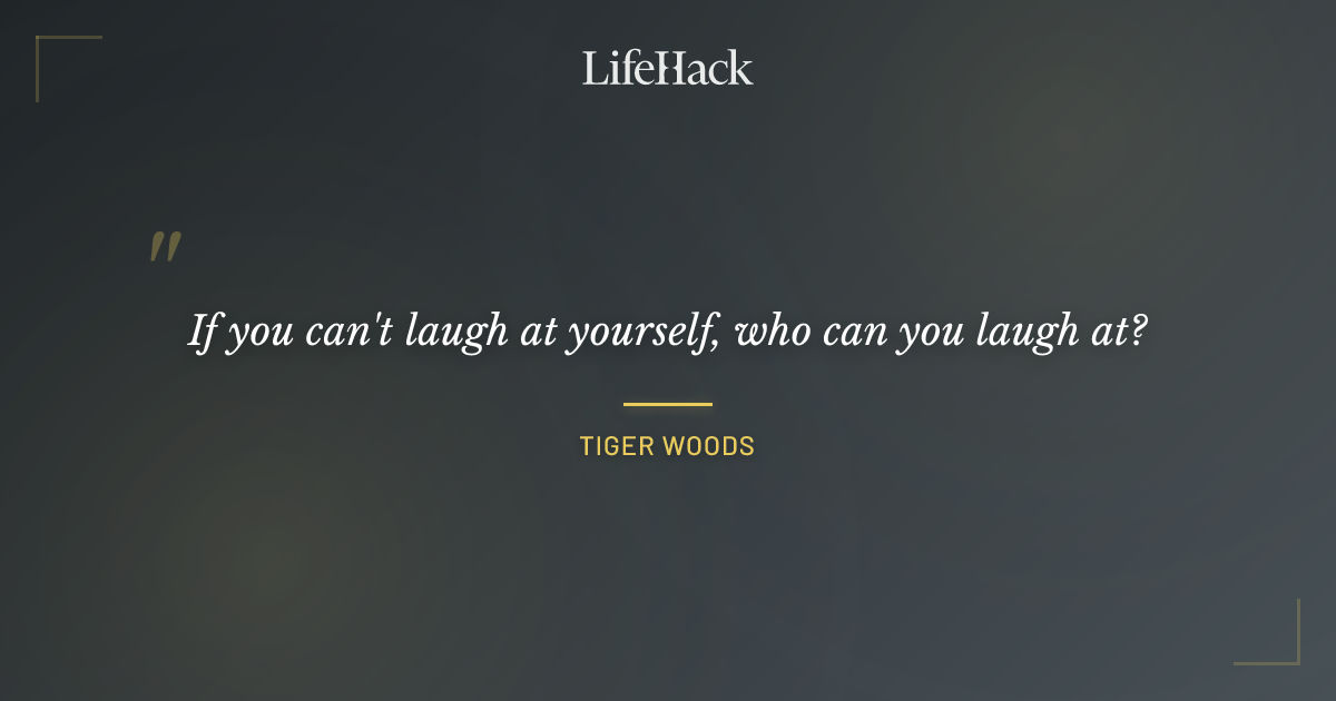 Quote by Tiger Woods