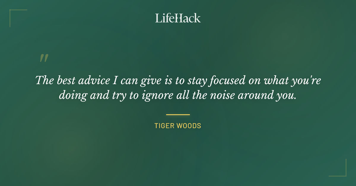 Quote by Tiger Woods