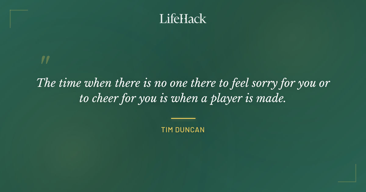 Quote by Tim Duncan