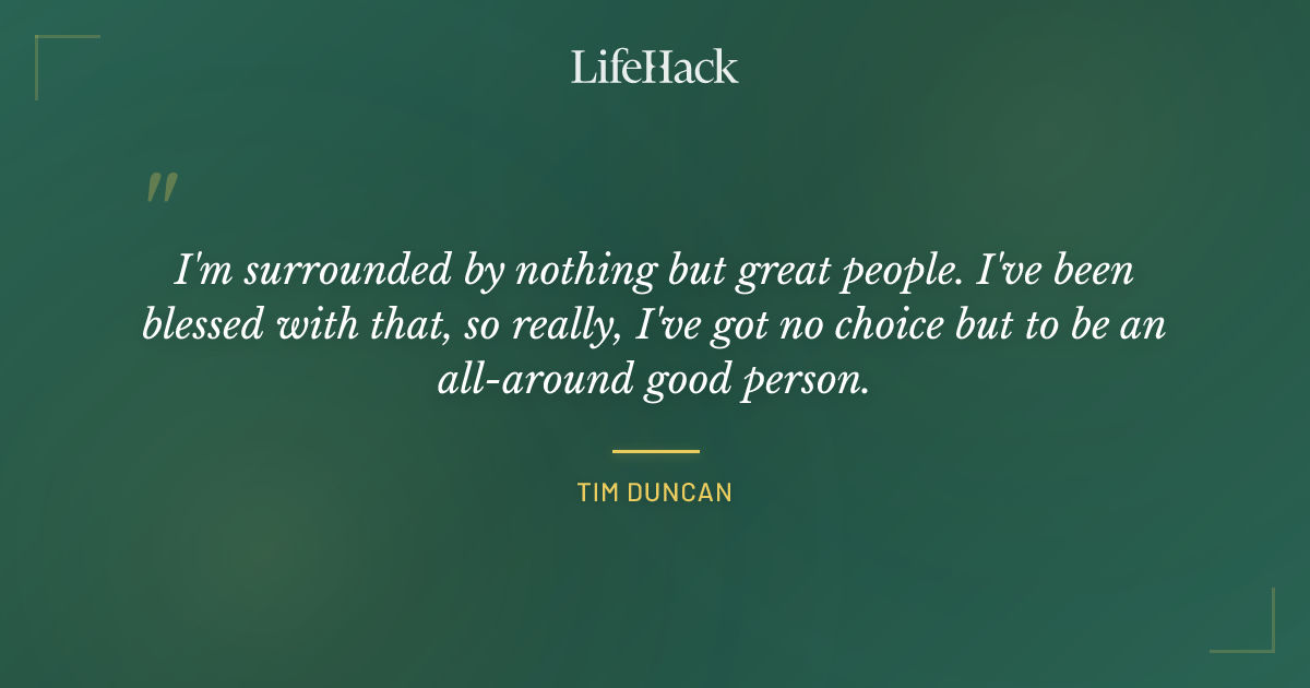 Quote by Tim Duncan