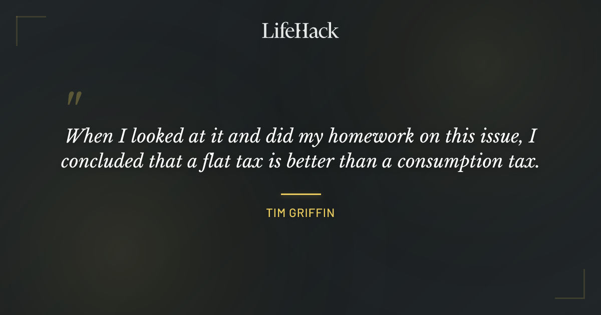 Quote by Tim Griffin