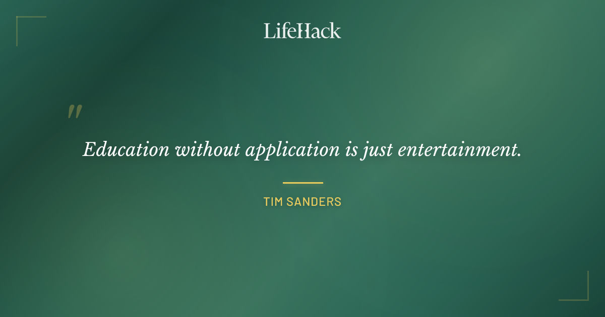 Quote by Tim Sanders