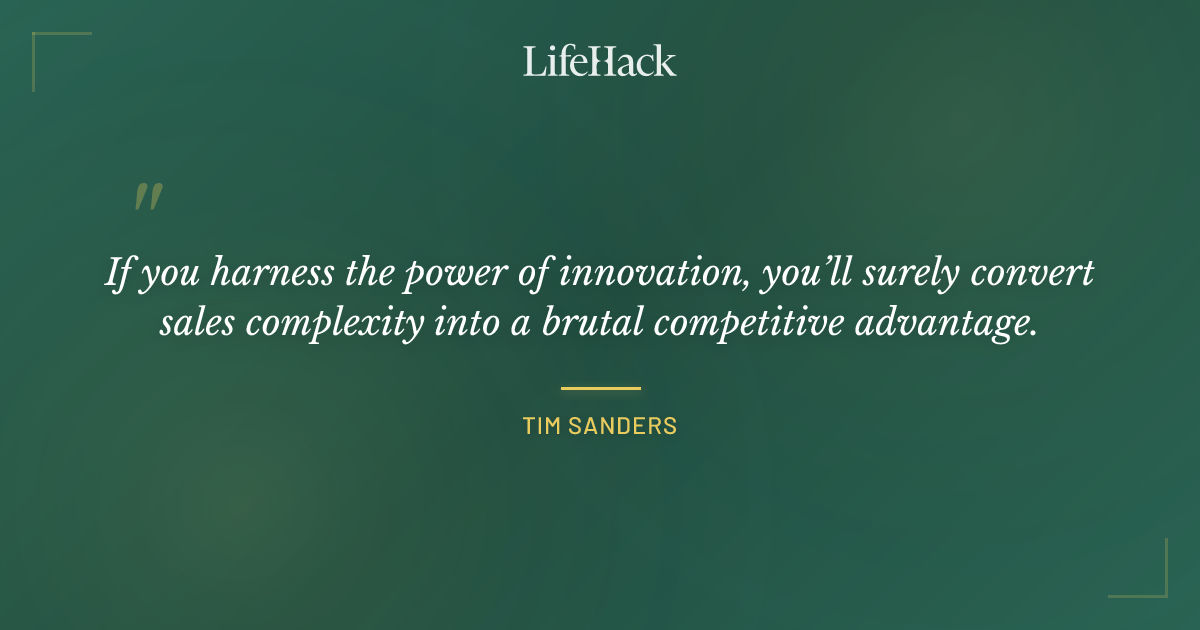Quote by Tim Sanders