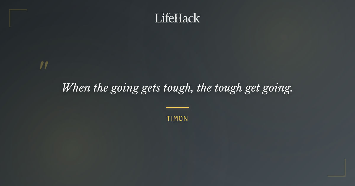 Quote by Timon