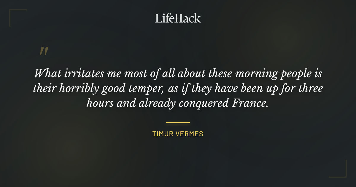Quote by Timur Vermes