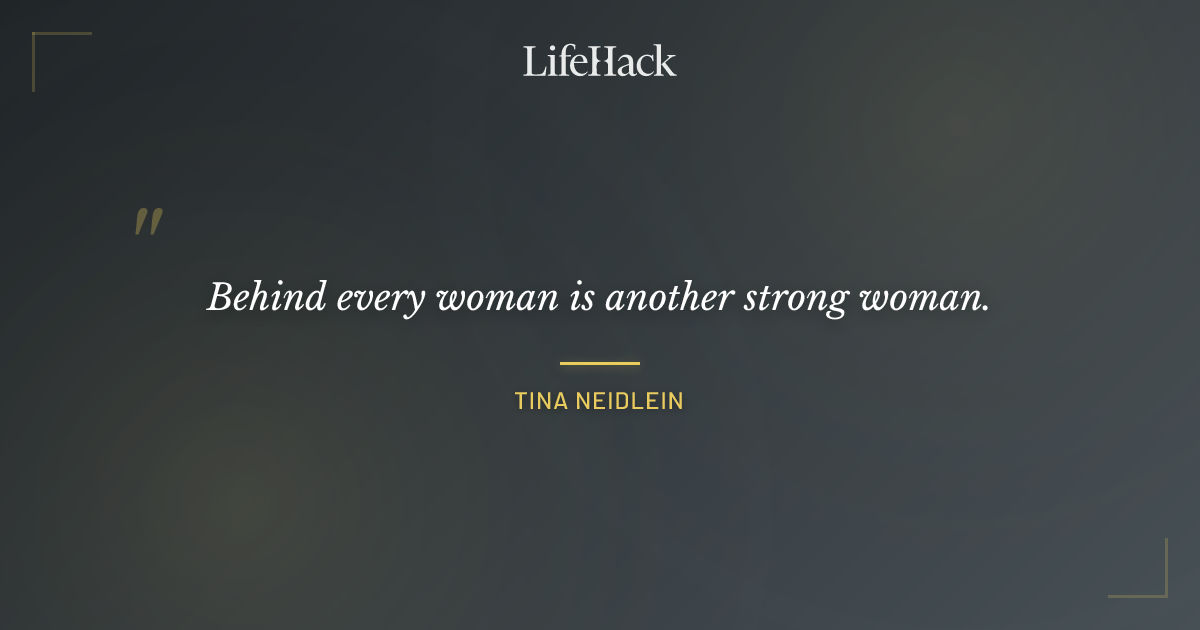 Quote by Tina Neidlein