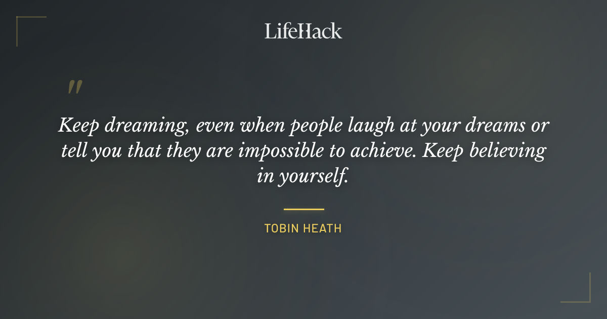 Quote by Tobin Heath