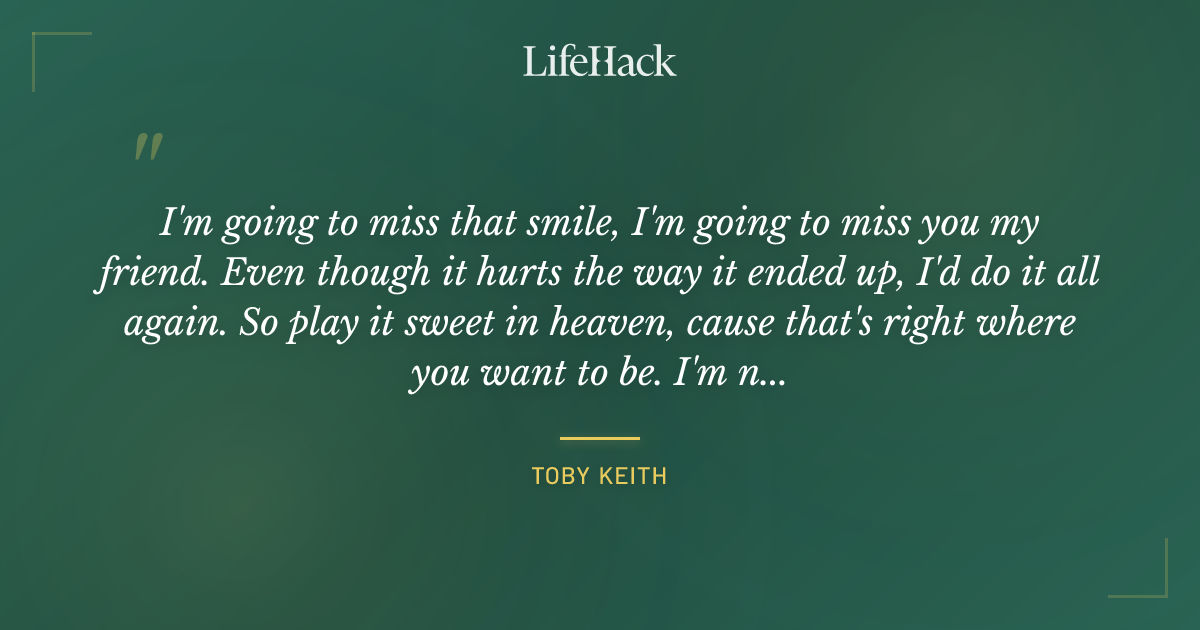 Quote by Toby Keith