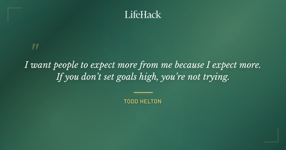 Quote by Todd Helton