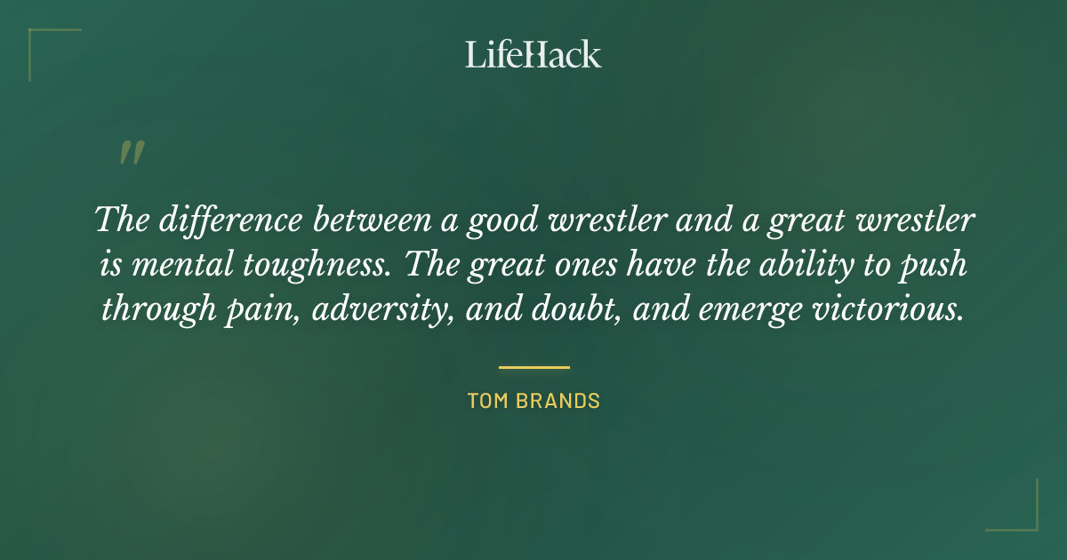 Quote by Tom Brands