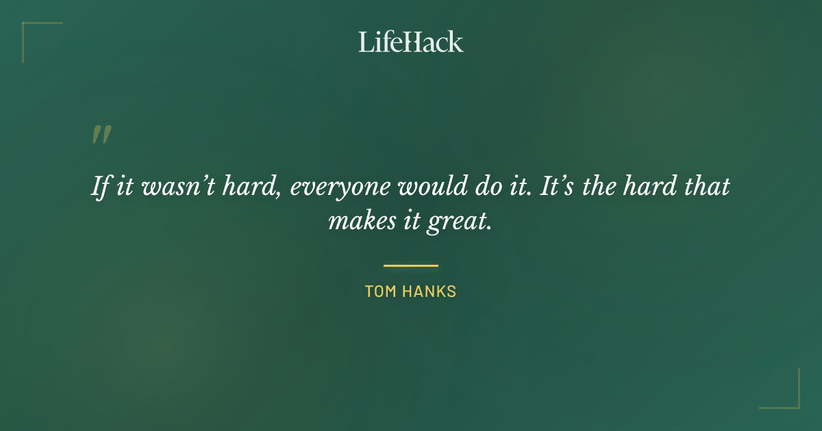 Quote by Tom Hanks