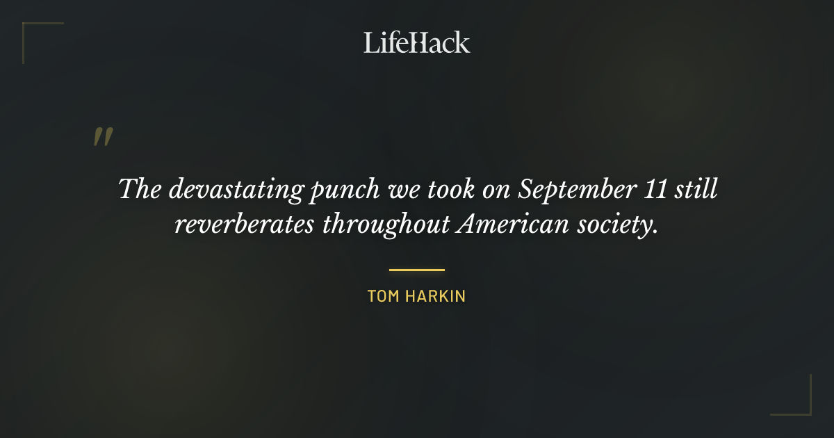 Quote by Tom Harkin