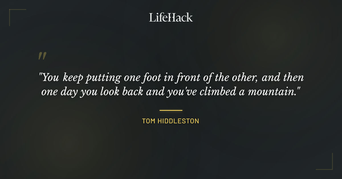 Quote by Tom Hiddleston