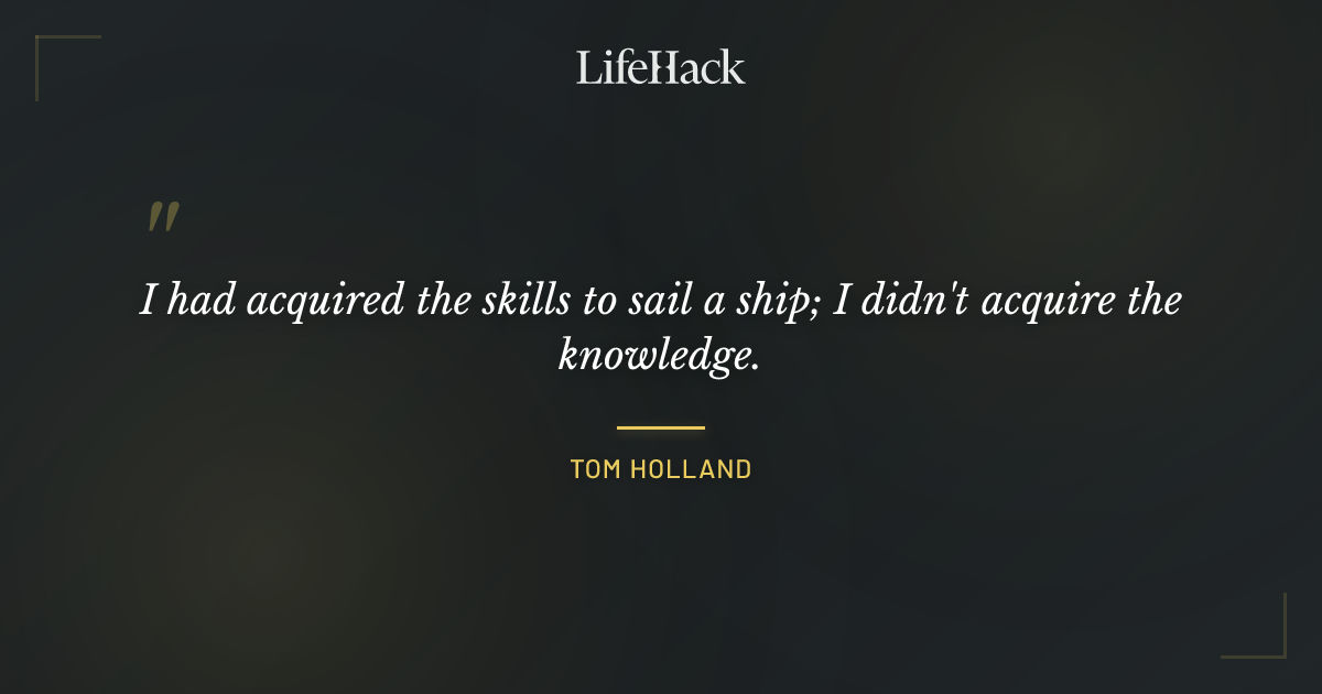 Quote by Tom Holland