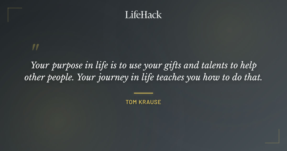 Quote by Tom Krause