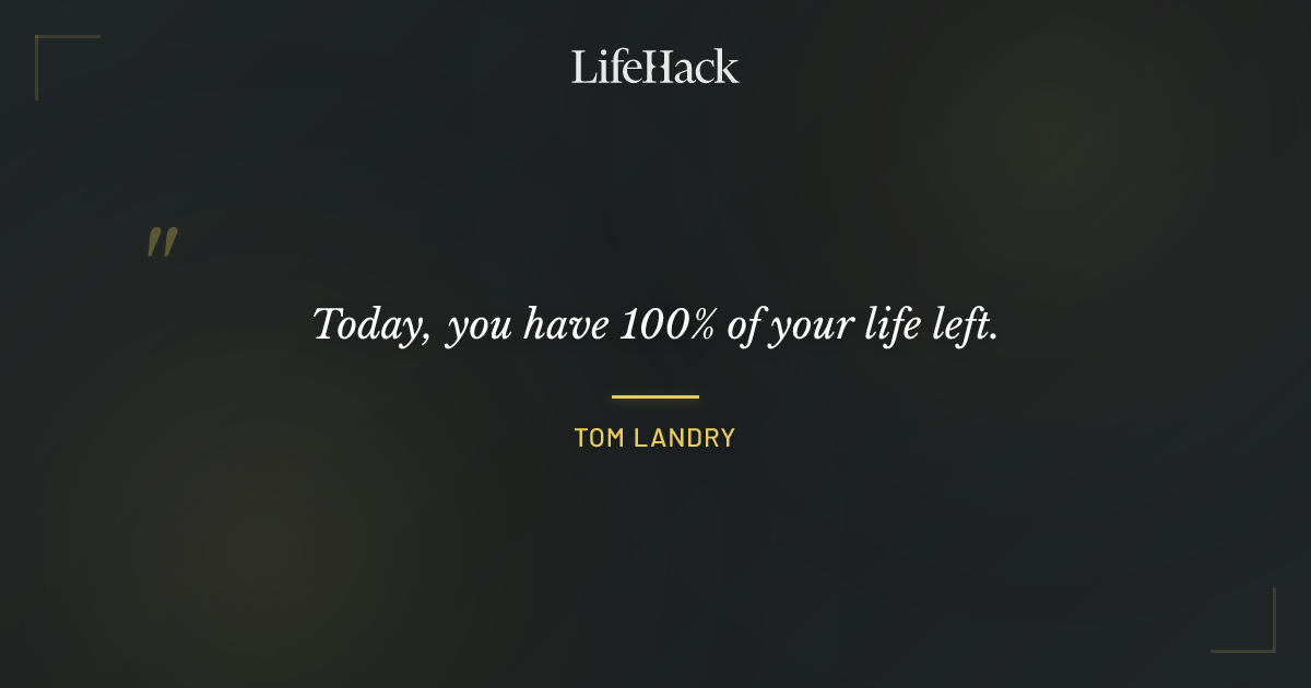 Quote by Tom Landry