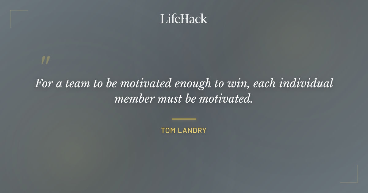 Quote by Tom Landry