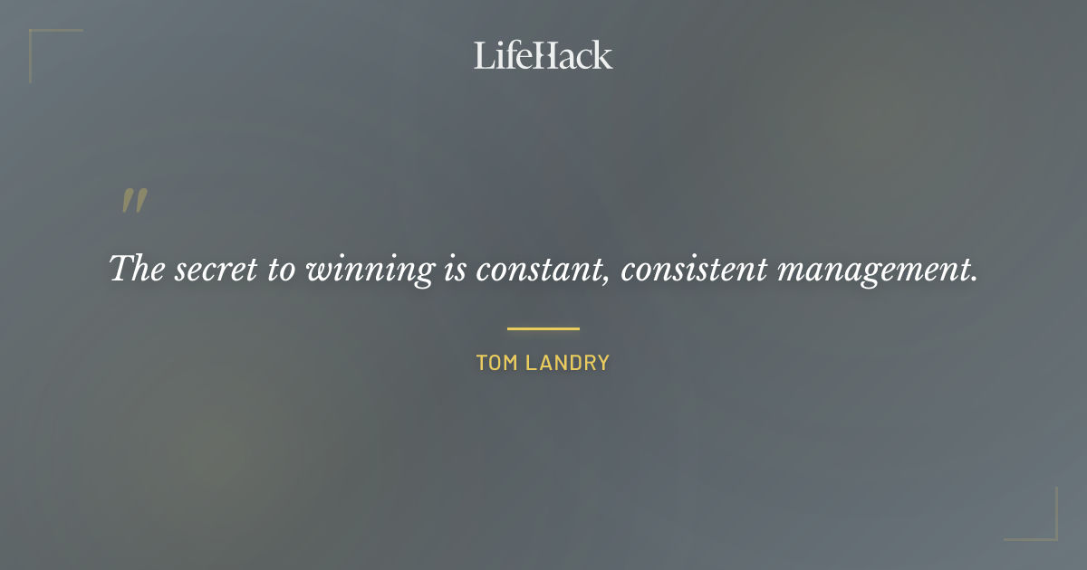 Quote by Tom Landry