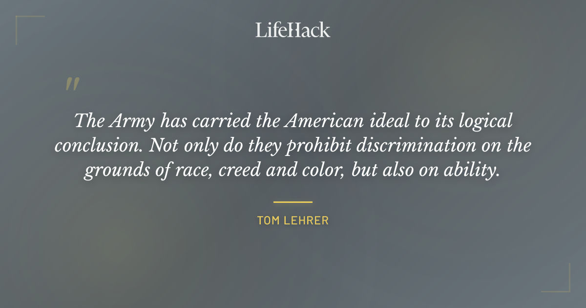 Quote by Tom Lehrer
