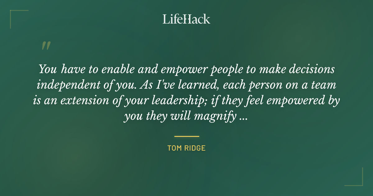 Quote by Tom Ridge