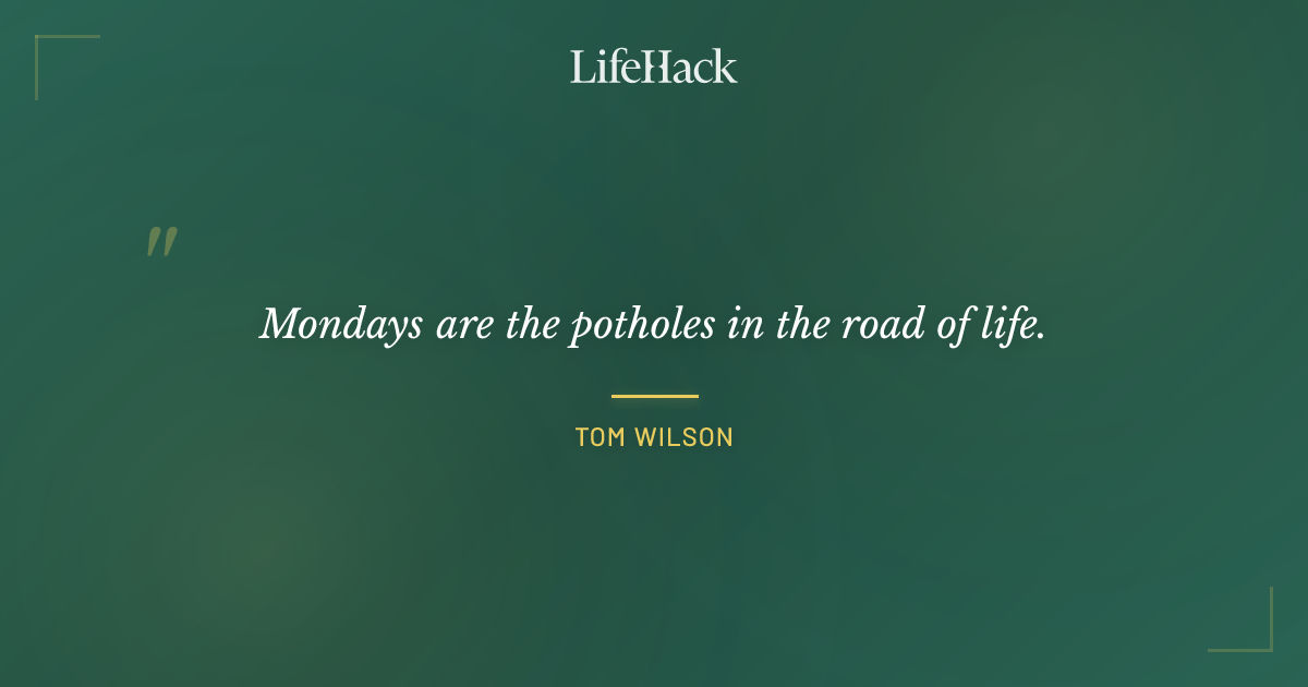 Quote by Tom Wilson