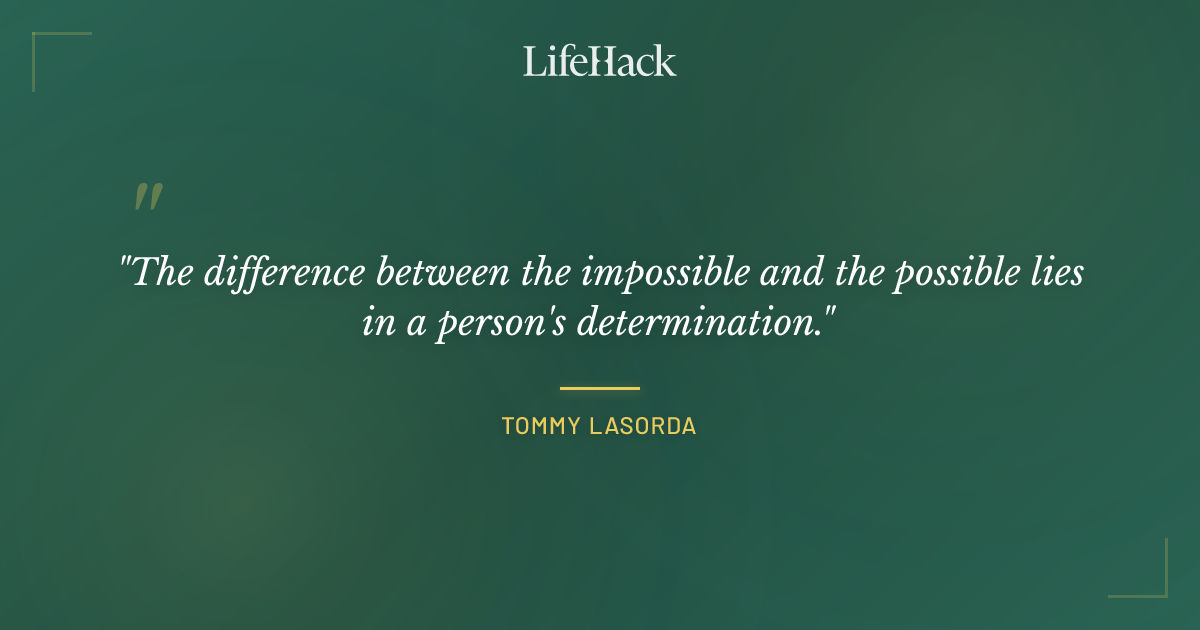 Quote by Tommy Lasorda