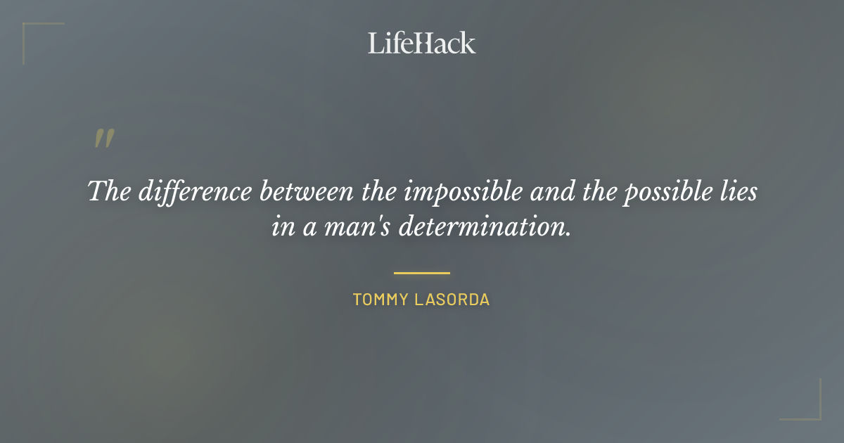 Quote by Tommy Lasorda