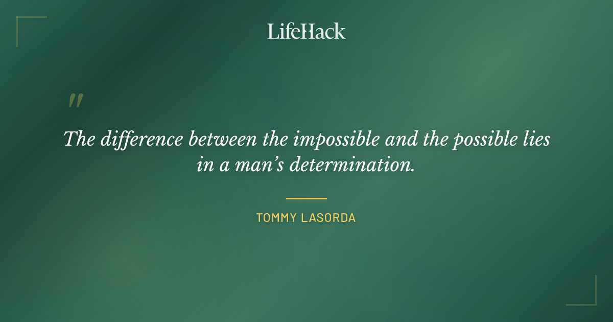 Quote by Tommy Lasorda