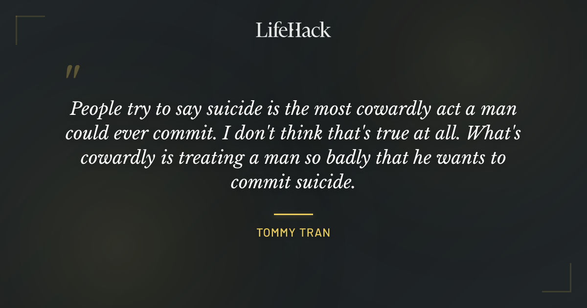 Quote by Tommy Tran